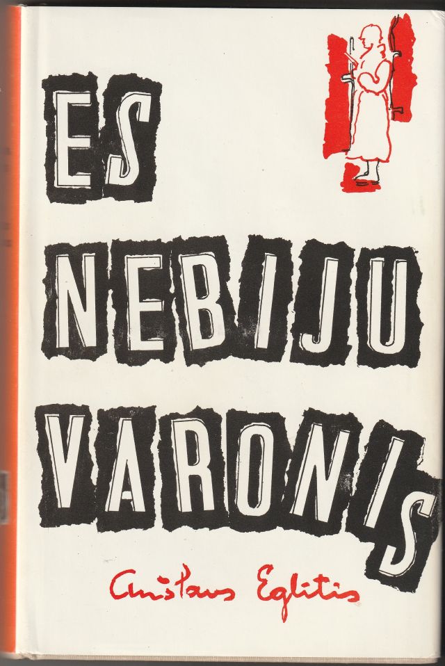 Image for Es Nebiju Varonis Romans